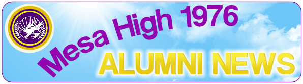 Mesa High 1976 Alumni News